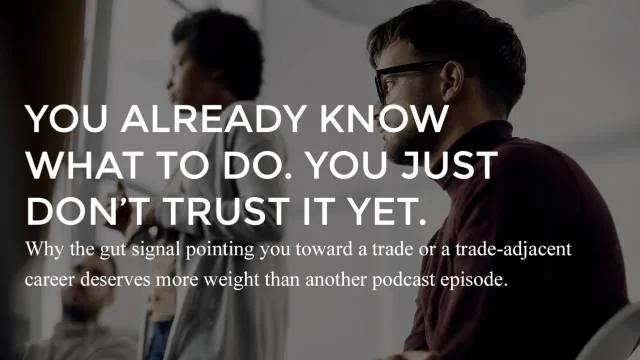 Cover for Career Change to the Trades: You Already Know What to Do